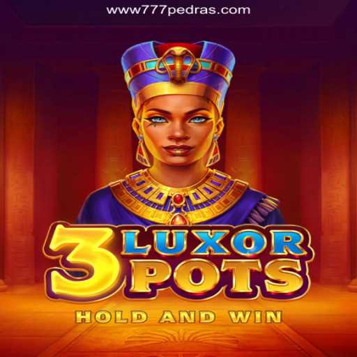 An In-Depth Look at 3LuxorPots: A Thrilling Game at 777Pedras.Com
