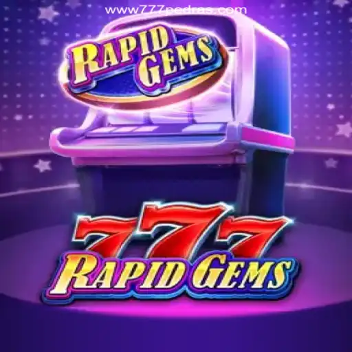 Exploring RapidGems777: The Exciting World of 777Pedras.Com Slots De Alta Taxa